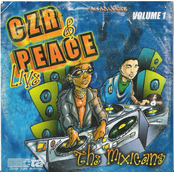 File:1997 - CZR, Alex Peace - The Mixicans Volume 1.jpg
