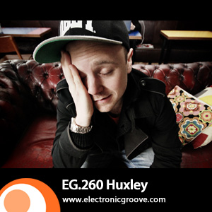 2011-12-28 - Huxley - Electronic Groove Podcast (EG.260).jpg