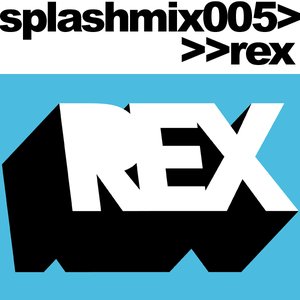 2010-12-27 - REX - Splash Mix 005.jpg