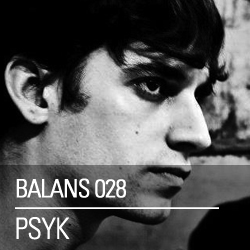 2013-05-14 - Psyk - Balans Podcast (BALANS028).jpg