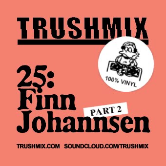 2012-05-07 - Finn Johannsen - Trushmix 25 (Part 2).jpg