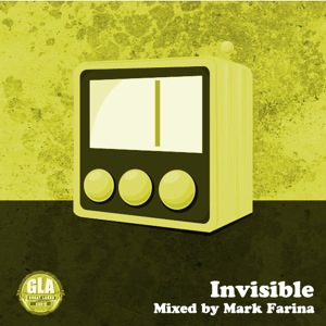 2011-11-02 - Mark Farina - Invisible (GLA Podcast 24).jpg