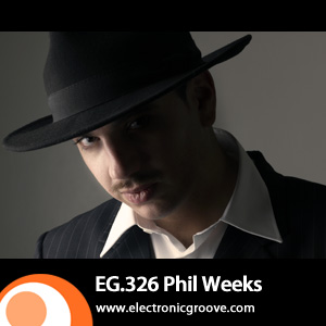 2012-08-13 - Phil Weeks - Electronic Groove Podcast (EG.326).jpg
