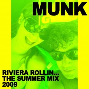 2009-07-31 - Munk - Riviera Rollin.. Summermix 2009 (Gomma Podcast 9).jpg