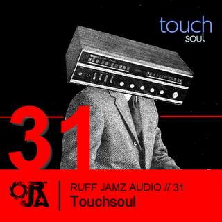 2011-01-13 - Touchsoul - Ruff Jamz Audio Podcast (RJA031).png