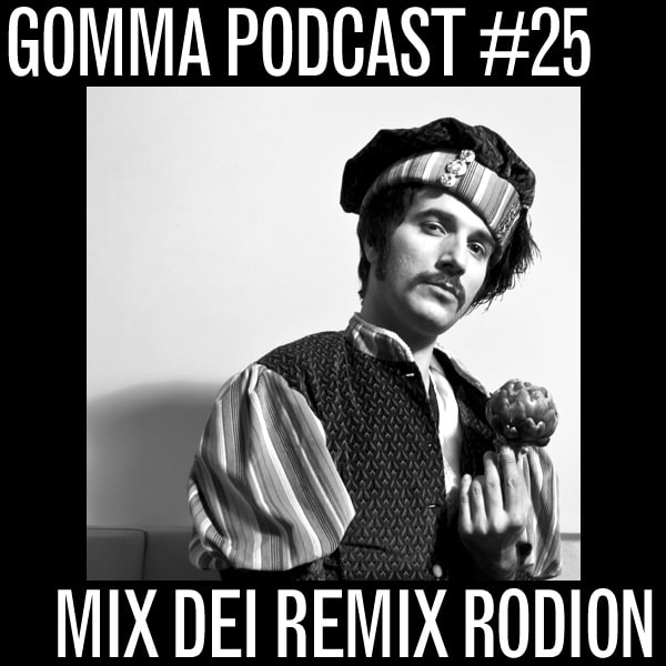 File:2010-06-22 - Rodion - Mix Dei Remix (Gomma Podcast 25).jpg