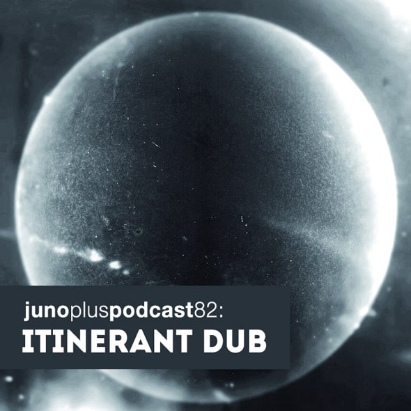 File:2014-03-12 - Itinerant Dub - Juno Plus Podcast 82.jpg