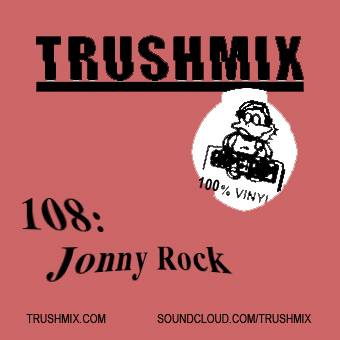 2017-07-26 - Jonny Rock - Trushmix 108.jpg