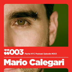 2009-08-07 - Mario Calegari - Pacha NYC Podcast 003.jpg