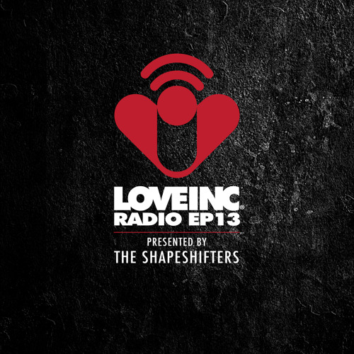 File:2015-04-21 - The Shapeshifters - Love Inc Radio EP13.jpg