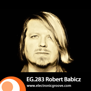 2012-03-15 - Robert Babicz - Electronic Groove Podcast (EG.283).jpg