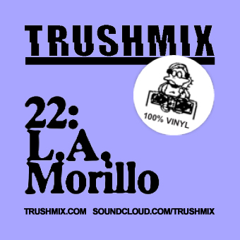 2012-03-25 - L.A. Morillo - Trushmix 22.jpg