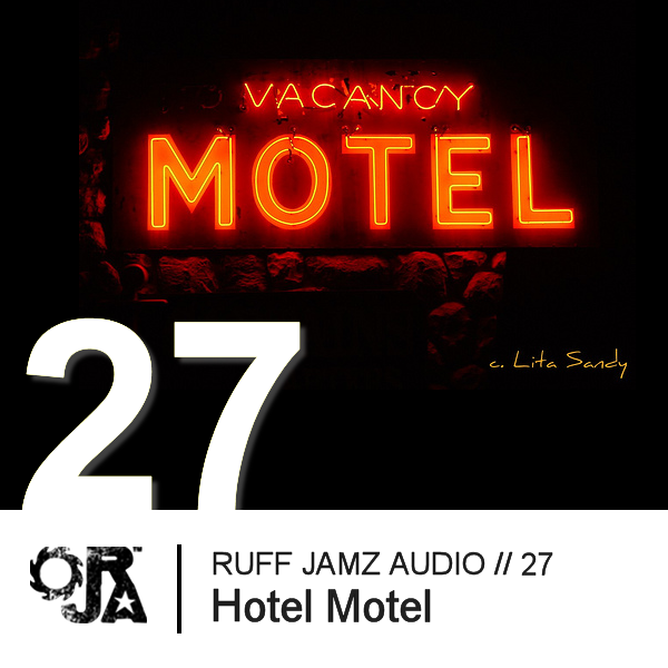 File:2010-11-16 - Hotel Motel - Ruff Jamz Audio Podcast (RJA027).png