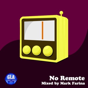 2012-04-12 - Mark Farina - No Remote (GLA Podcast 29).jpg