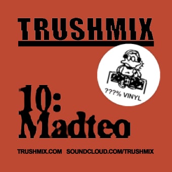 2011-11-07 - Madteo - Trushmix 10.jpg