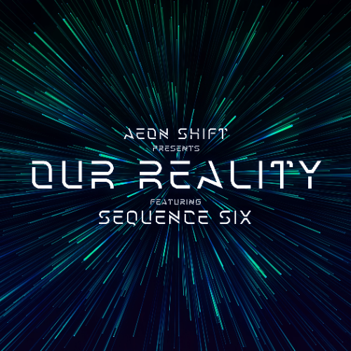 File:2025-07-18 - Aeon Shift, Sequence Six - Our Reality 007.png