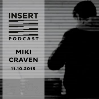 2015-10-11 - Miki Craven - Insert Podcast.jpg