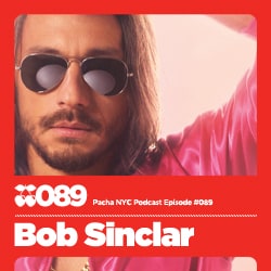 2011 - Bob Sinclar - Pacha NYC Podcast 089.jpg