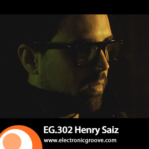 2012-05-21 - Henry Saiz - Electronic Groove Podcast (EG.302).jpg