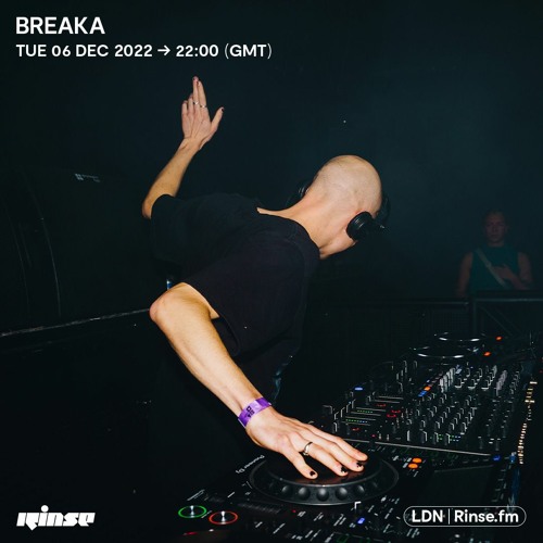 2022-12-06 - Breaka - Rinse FM | DJ sets tracklists on MixesDB