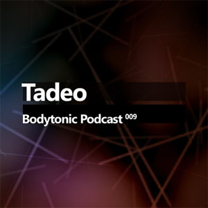 2008-04-21 - Tadeo - Bodytonic Podcast 9.jpg