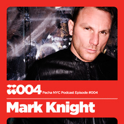 2009-08 - Mark Knight - Pacha NYC Podcast 004.jpg
