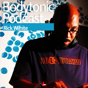 2013-02-07 - Rick Wilhite - Bodytonic Podcast.jpg