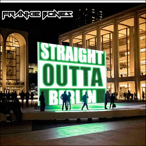 File:2019-07-20 - Frankie Bones - Straight Outta Berlin (Promo Mix).jpg