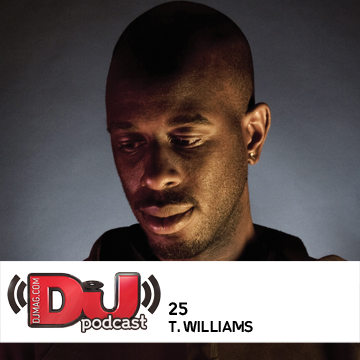 2011-02-10 - T. Williams - DJ Weekly Podcast 25.jpg