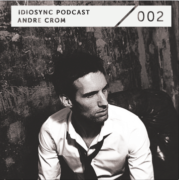 2011-10-22 - Andre Crom - iDiOSYNC Podcast 002.png