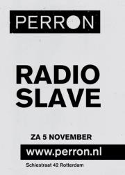 2011-11-05 - Radio Slave @ Perron.jpg