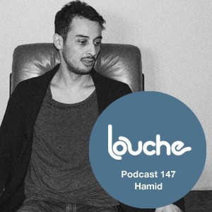 2016-01-18 - Hamid - Louche Podcast 147.jpg