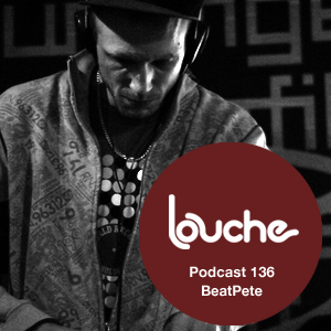 2014-12-25 - BeatPete - Louche Podcast 136.jpg