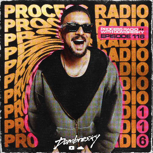 File:2026-06-01 - Dombresky - Process Radio 116.png