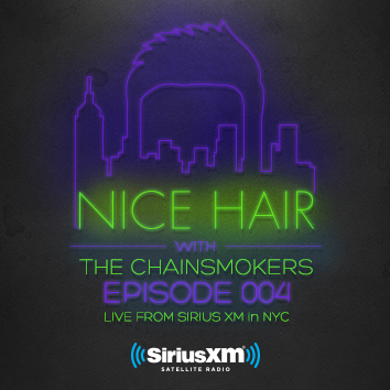 2014-12-03 - The Chainsmokers - Nice Hair Episode 004.jpg