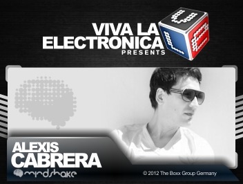 2012-08-29 - Alexis Cabrera - Mindshake Showcase (Viva La Electronica).jpg