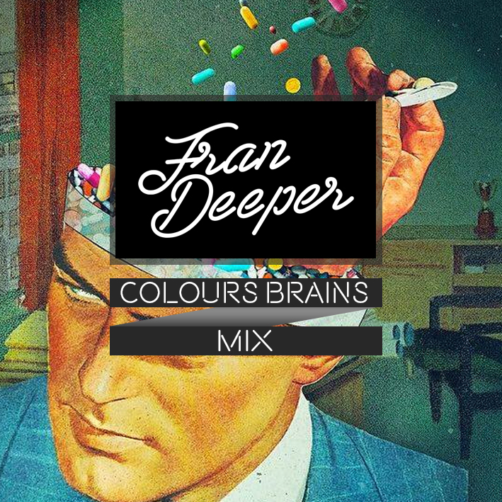 File:2016-12-23 - Fran Deeper - Colours Brains (Promo Mix).jpg