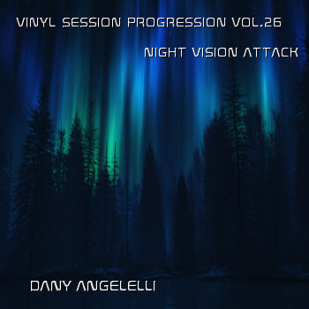 2011-06-06 - Dany Angelelli - Vinyl Session Progression Vol.26.jpg