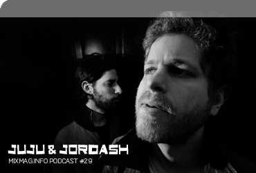 2009-04 - Juju & Jordash - Mixmag.info Podcast 29.jpg