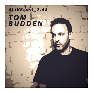 2013-11-25 - Tom Budden - ALiVEcast 2.48.jpg