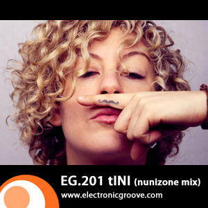 2011-05-28 - tINI - Nunzione Mix (Electronic Groove Podcast, EG.201).jpg