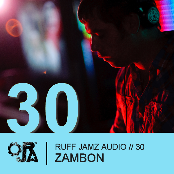File:2010-12-07 - Zambon - Ruff Jamz Audio Podcast (RJA030).png