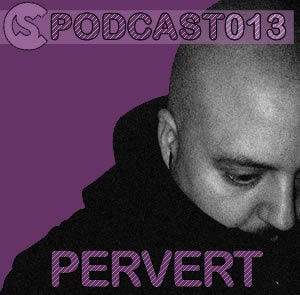 2009-04-16 - Pervert - Clubbingspain Podcast 013.jpg