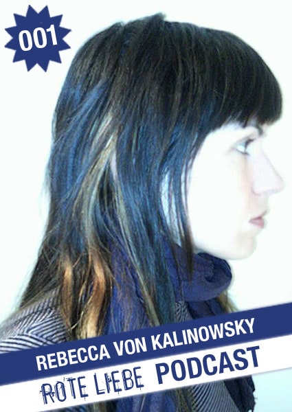 File:2009-07-01 - Rebecca von Kalinowsky - Rote Liebe Podcast 001.jpg