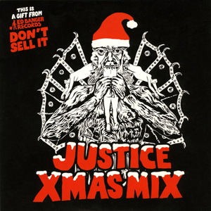 2007-12-25 - Justice - XMAS Mix.jpg