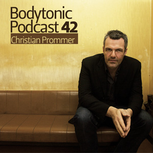 2009-07-28 - Christian Prommer - Bodytonic Podcast 42.jpg