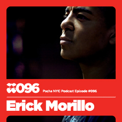 2011-04-01 - Erick Morillo - Pacha NYC Podcast 096.jpg