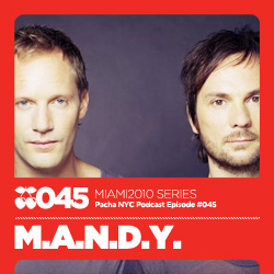 2010-03-10 - M.A.N.D.Y. - Pacha NYC Podcast 045.jpg