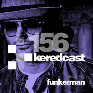 2012-03-15 - Kered, Funkerman - KeredCast 156.jpg