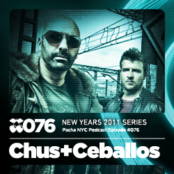 2010-12-31 - DJ Chus, Ceballos - Pacha NYC Podcast 076.jpg